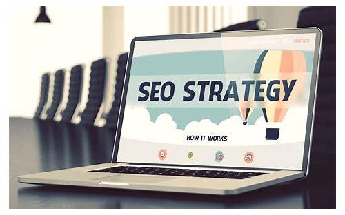 SEO战略：提升网站排名的实用策略